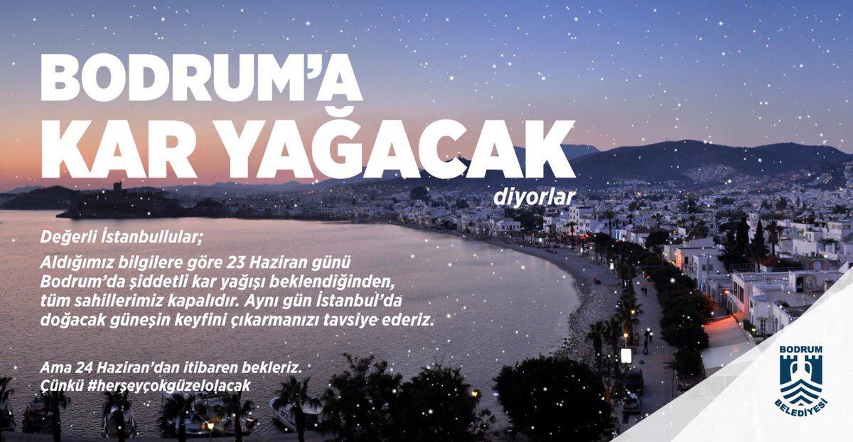 Bodrum Belediyesi 23 Haziran Paylaşımı "Bodruma Kar Yağacak"