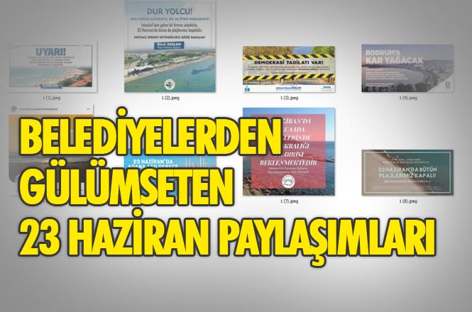 Belediyelerden Gülümseten 23 Haziran Paylaşımları