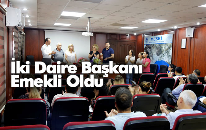 MESKİ’de İki Daire Başkanı Emekli Oldu