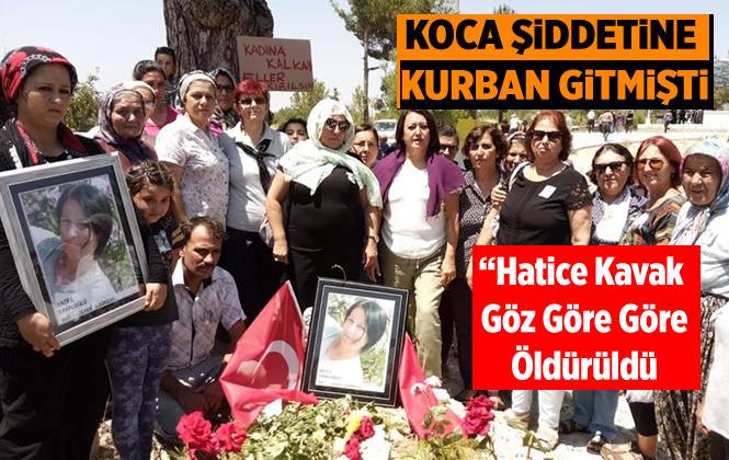 Gülnar'da Kocası Tarafından Öldürülen Hatice Kavak Anıldı