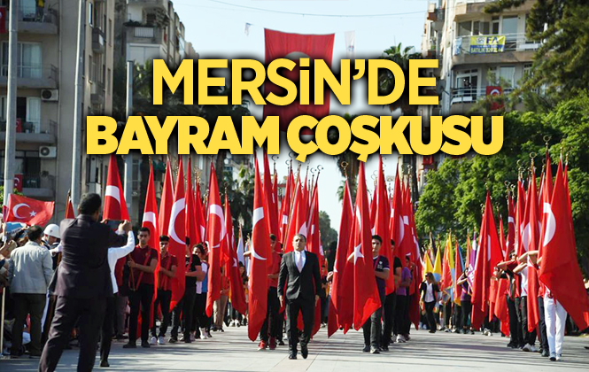 Mersin'de Cumhuriyet Bayramı Coşkusu