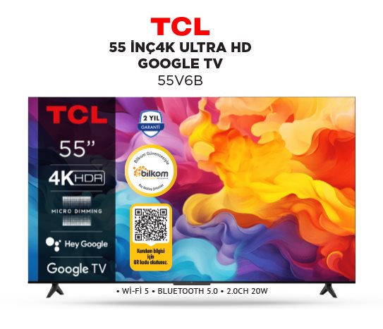 TCL 55 İNÇ 4K ULTRA HD GOOGLE TV 55V6B
