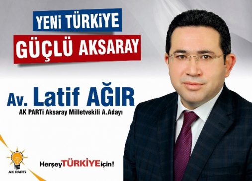 Latif Ağır AK Parti'den Aday Adaylığını Açıkladı