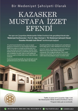 Medeniyet Konferansları ‘Kazasker Mustafa İzzet Efendi' İle Başlıyor