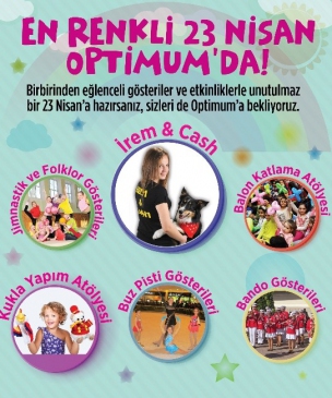 İzmir Optimum'da 23-25 Nisan Tarihlerinde Çocuklar İçin Etkinlikler Düzenlenecek