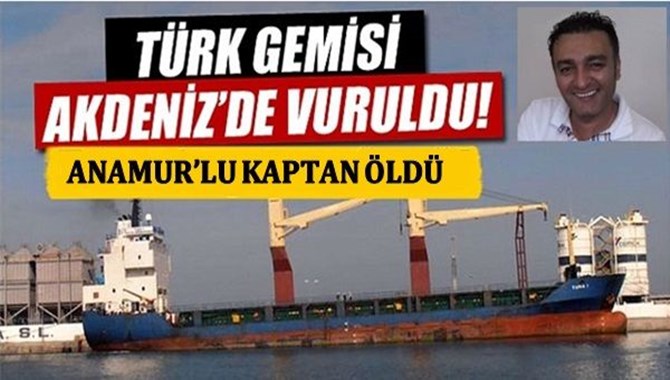 Mersin Anamur'da Türk Gemisinde Hayatını Kaybeden Kaptanın Ailesine Destek Yağdı