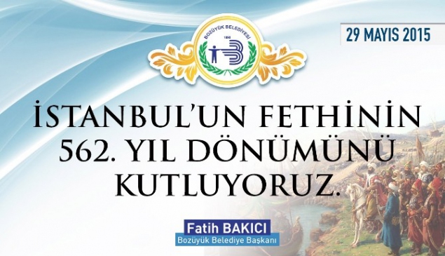 İstanbul'un Fethinin 562. Yıl Dönümü Bozüyük'te Kutlandı