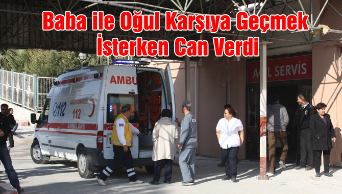 Tarsus'ta baba ile oğula araba çarptı 2 ölü