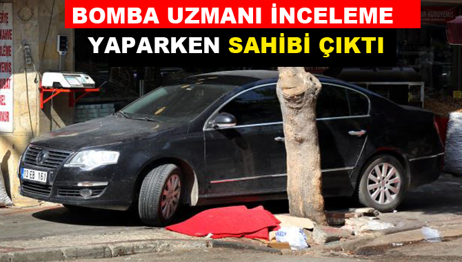 Mersin de Bombalı Araç Paniği