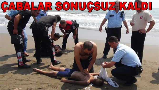 Mersin'de Denize Giren 2 Çocuk Boğuldu