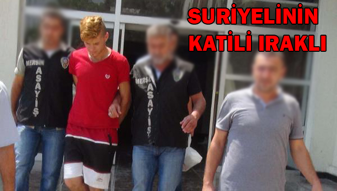 Mersin'de Dövülerek Öldürülen Suriyeli'nin Katili Iraklı Çıktı
