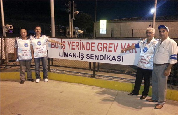 Liman - İş Sendikası Grevimiz kısa sürede kazanımla sonuçlandı