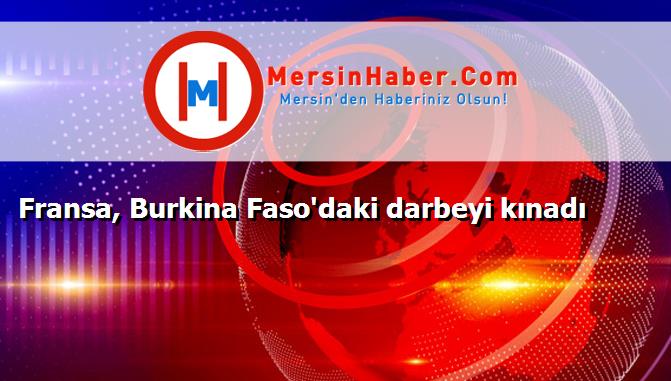 Fransa, Burkina Faso'daki darbeyi kınadı