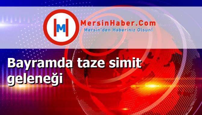 Bayramda taze simit geleneği