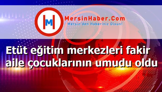Etüt eğitim merkezleri fakir aile çocuklarının umudu oldu