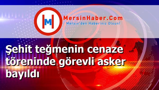 Şehit teğmenin cenaze töreninde görevli asker bayıldı