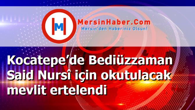 Kocatepe’de Bediüzzaman Said Nursî için okutulacak mevlit ertelendi