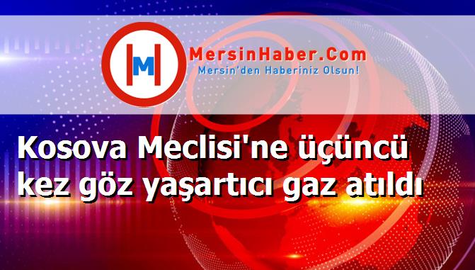 Kosova Meclisi'ne üçüncü kez göz yaşartıcı gaz atıldı
