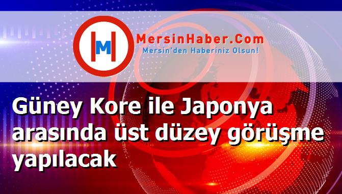 Güney Kore ile Japonya arasında üst düzey görüşme yapılacak