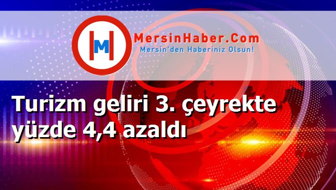 Turizm geliri 3. çeyrekte yüzde 4,4 azaldı