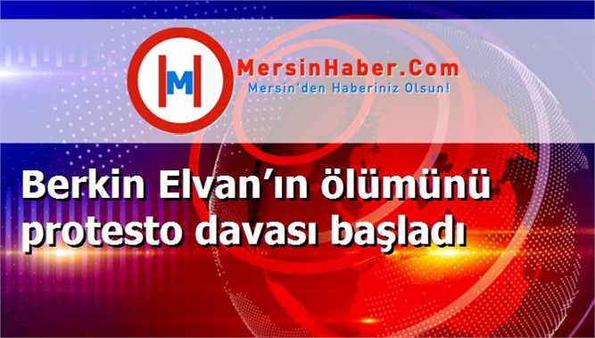 Berkin Elvan’ın ölümünü protesto davası başladı