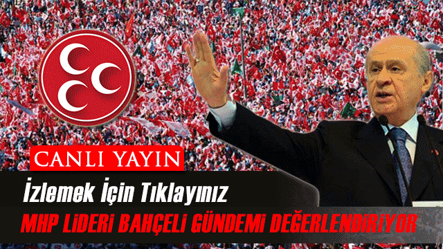 MHP Genel Başkanı Devlet Bahçeli Grup Toplantısında Konuşuyor