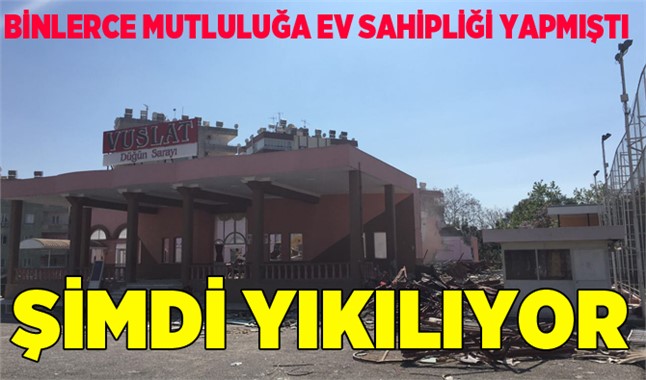 Vuslat Düğün Salonu yıkılıyor
