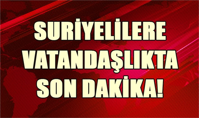 Suriyeliler Vatandaş Oluyor Mu? İşte Suriyelilerin Vatandaşlık Konusu Gündemde