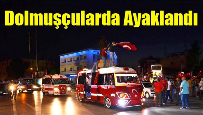 Dolmuşçulardan darbeye hayır konvoyu