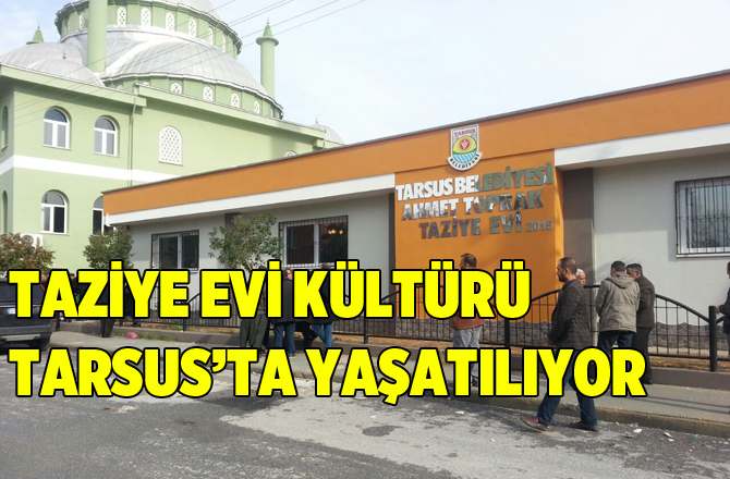 Taziye Evi Kültürü Tarsus’ta Yaşatılıyor