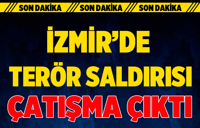 İzmir'de Bombalı Araçla Saldırı