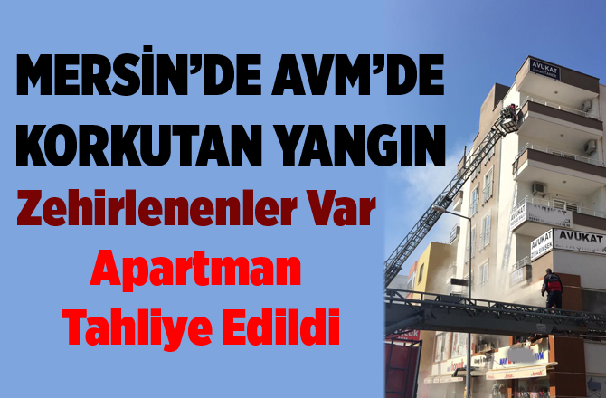 Mersin'de Alışveriş Merkezinde Korkutan Yangın