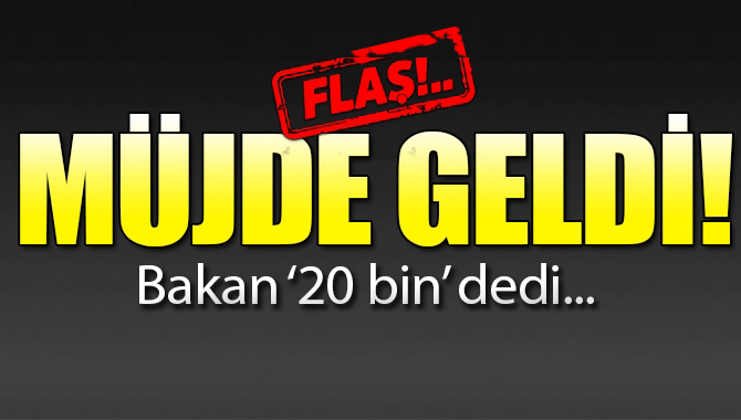 Milli Eğitim Bakanı: 20 bin öğretmen alacağız