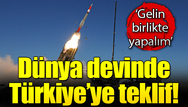 Füze devinden Türkiye’ye ‘birlikte yapalım’ teklifi