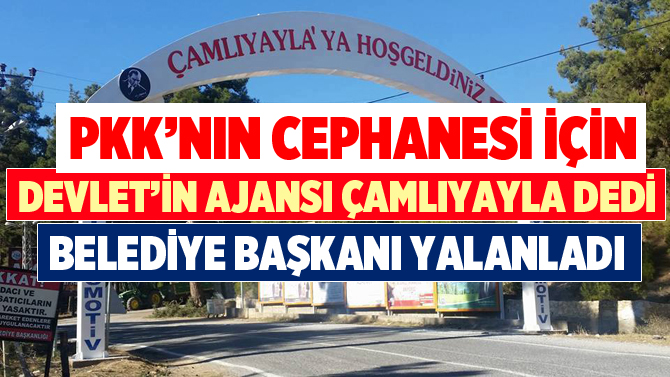 Anadolu Ajansı, PKK'nın Cephanesi Çamlıyayla'da Çıktı Dedi, Belediye Başkanı Yalanladı