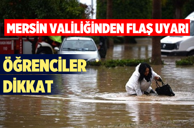 Mersin Valiliğinden şiddetli yağış uyarısı