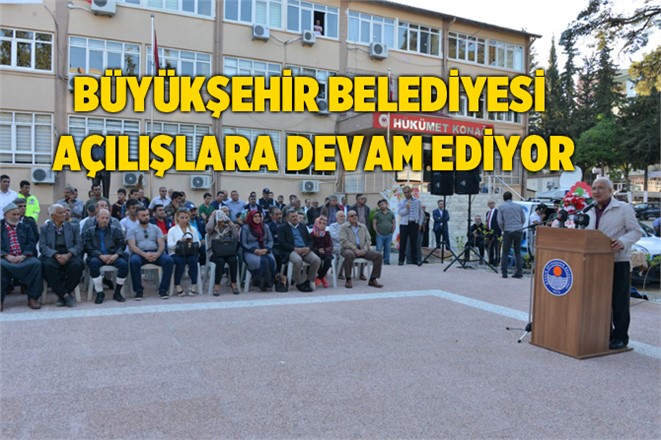 Büyükşehir Belediyesi Açılışlara Devam Ediyor