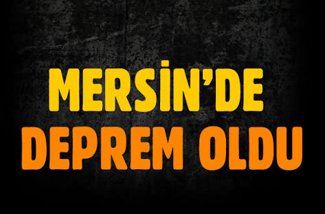Mersin'de Deprem 