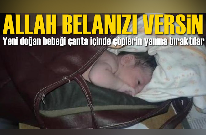 Yeni Doğan Bebeği Sokağa Attılar