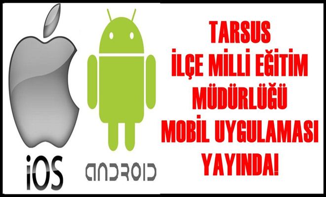 Tarsus İ̇lçe Milli Eğitim Müdürlüğü Mobil Uygulaması Yayında!