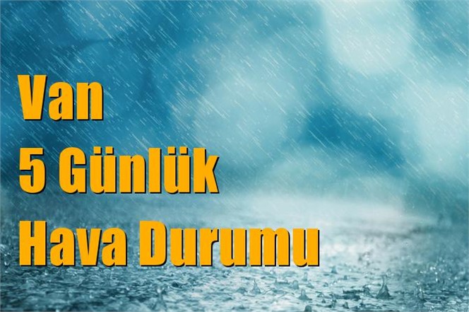 Van Hava Durumu (5 Günlük)