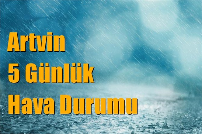 Artvin Hava Durumu (5 Günlük)