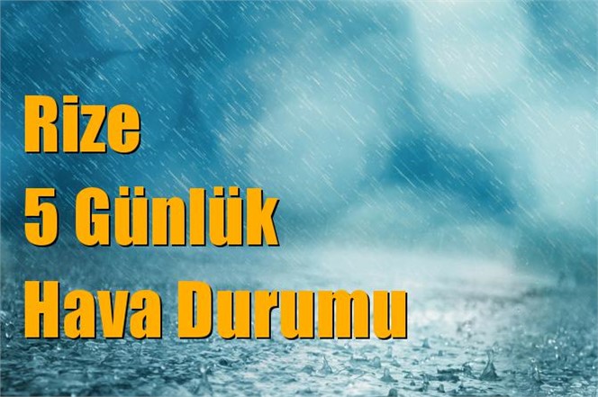 Rize Hava Durumu (5 Günlük)
