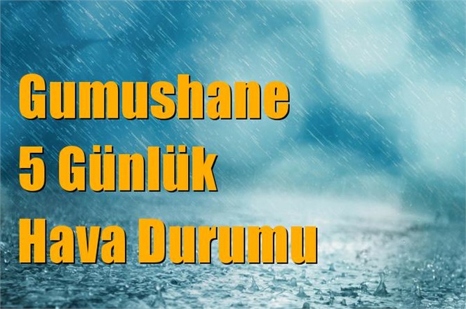 Gumushane Hava Durumu (5 Günlük)