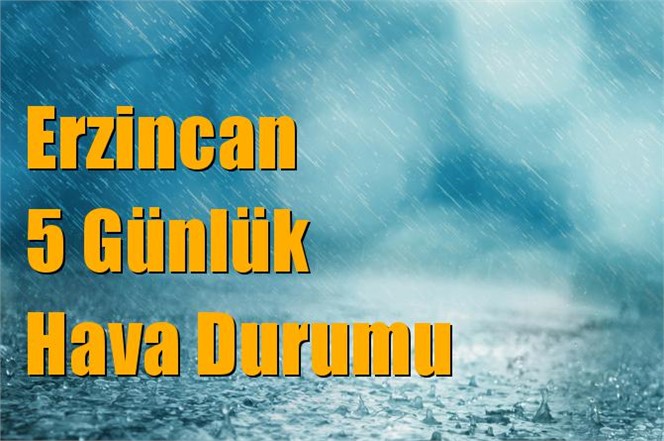 Erzincan Hava Durumu (5 Günlük)