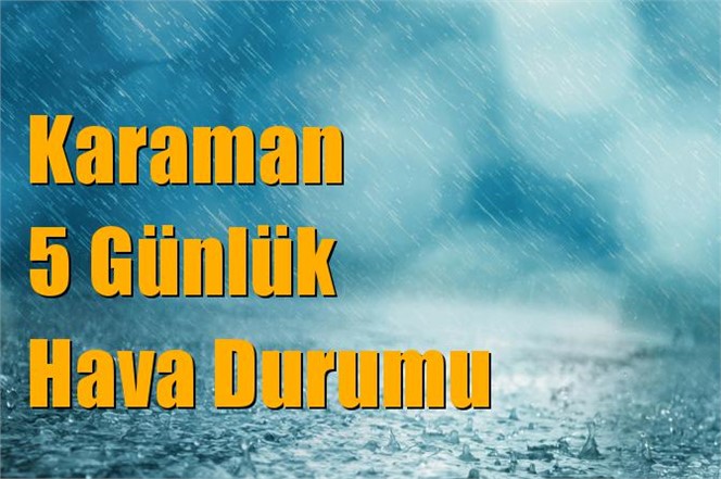 Karaman Hava Durumu (5 Günlük)