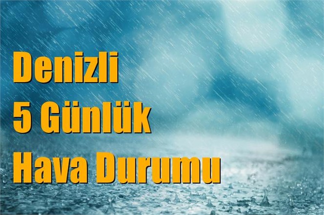 Denizli Hava Durumu (5 Günlük)