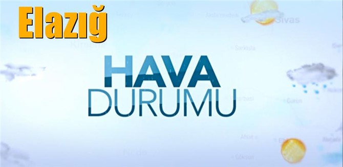 Güncel Elazığ Hava Durumu