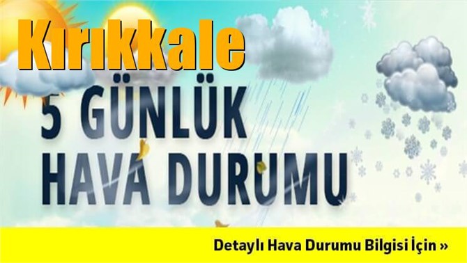 Kırıkkale Hava Durumu