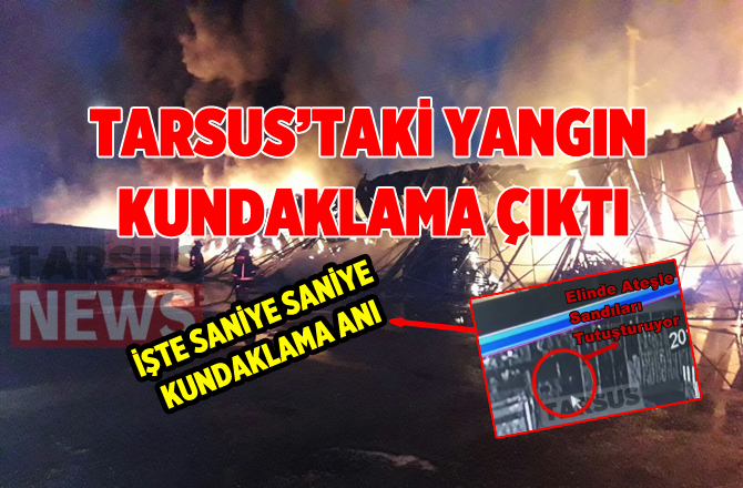 Tarsus Sebze Halinde ki Yangın Kundaklama Çıktı